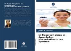 Couverture de Im Fluss: Navigieren im dynamischen pharmakokinetischen Spektrum