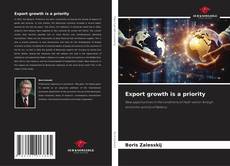 Capa do livro de Export growth is a priority 