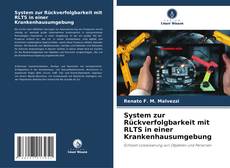 Couverture de System zur Rückverfolgbarkeit mit RLTS in einer Krankenhausumgebung