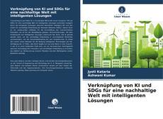Buchcover von Verknüpfung von KI und SDGs für eine nachhaltige Welt mit intelligenten Lösungen
