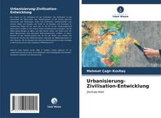 Bookcover of Urbanisierung-Zivilisation-Entwicklung