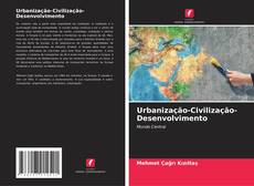 Couverture de Urbanização-Civilização-Desenvolvimento