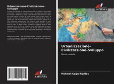 Buchcover von Urbanizzazione-Civilizzazione-Sviluppo
