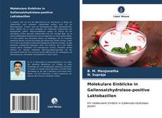 Portada del libro de Molekulare Einblicke in Gallensalzhydrolase-positive Laktobazillen