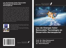 Buchcover von Ley de Energía Solar Renovable Tecnología en Desarrollo Aeroespacial