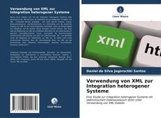 Portada del libro de Verwendung von XML zur Integration heterogener Systeme