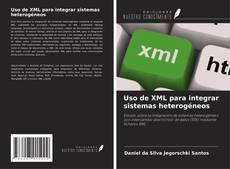 Capa do livro de Uso de XML para integrar sistemas heterogéneos 