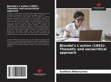 Blondel's L'action (1893): Thematic and sociocritical approach的封面
