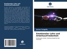 Bookcover of Emotionaler Lohn und Arbeitszufriedenheit