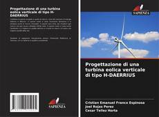 Capa do livro de Progettazione di una turbina eolica verticale di tipo H-DAERRIUS 