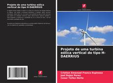 Capa do livro de Projeto de uma turbina eólica vertical do tipo H-DAERRIUS 
