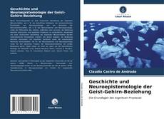 Capa do livro de Geschichte und Neuroepistemologie der Geist-Gehirn-Beziehung 
