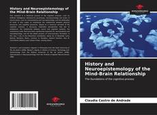 Portada del libro de History and Neuroepistemology of the Mind-Brain Relationship