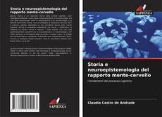 Обложка Storia e neuroepistemologia del rapporto mente-cervello