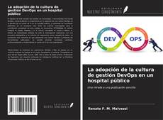 Copertina di La adopción de la cultura de gestión DevOps en un hospital público