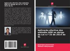 Portada del libro de Aplicação efectiva dos métodos ADR ao abrigo da Lei n.º 33 de 2014 do SL