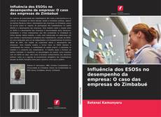 Bookcover of Influência dos ESOSs no desempenho da empresa: O caso das empresas do Zimbabué