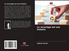Bookcover of Le recyclage est une histoire