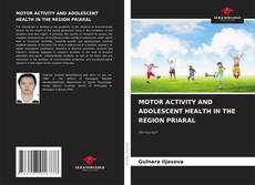Couverture de MOTOR ACTIVITY AND ADOLESCENT HEALTH IN THE REGION PRIARAL