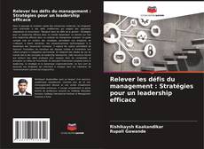 Relever les défis du management : Stratégies pour un leadership efficace的封面