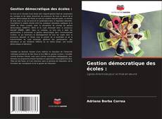 Buchcover von Gestion démocratique des écoles :