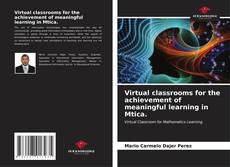 Capa do livro de Virtual classrooms for the achievement of meaningful learning in Mtica. 