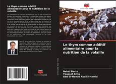Copertina di Le thym comme additif alimentaire pour la nutrition de la volaille