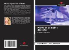Plants in pediatric dentistry kitap kapağı