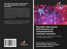 Bookcover of Possibili alterazioni dell'atrazina sul comportamento sessuale maschile