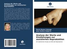 Buchcover von Analyse der Werte und Einstellungen zur assistierten Reproduktion