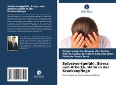 Buchcover von Selbstwertgefühl, Stress und Arbeitsunfälle in der Krankenpflege