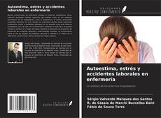 Buchcover von Autoestima, estrés y accidentes laborales en enfermería