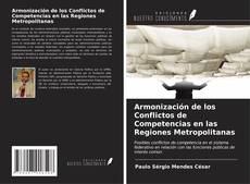 Copertina di Armonización de los Conflictos de Competencias en las Regiones Metropolitanas