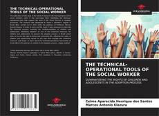 Buchcover von THE TECHNICAL-OPERATIONAL TOOLS OF THE SOCIAL WORKER