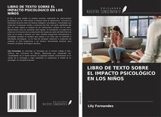 LIBRO DE TEXTO SOBRE EL IMPACTO PSICOLÓGICO EN LOS NIÑOS kitap kapağı