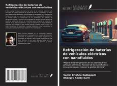 Buchcover von Refrigeración de baterías de vehículos eléctricos con nanofluidos