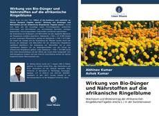 Portada del libro de Wirkung von Bio-Dünger und Nährstoffen auf die afrikanische Ringelblume