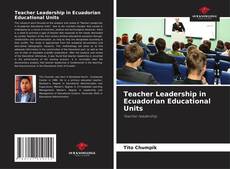 Capa do livro de Teacher Leadership in Ecuadorian Educational Units 