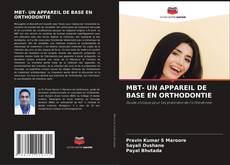 Buchcover von MBT- UN APPAREIL DE BASE EN ORTHODONTIE