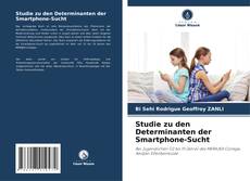 Buchcover von Studie zu den Determinanten der Smartphone-Sucht
