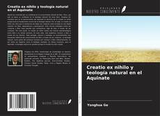 Bookcover of Creatio ex nihilo y teología natural en el Aquinate