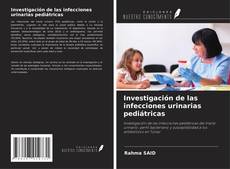 Copertina di Investigación de las infecciones urinarias pediátricas