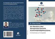 Capa do livro de Ein Überblick über Nanopartikel-basierte Arzneimittelabgabesysteme 