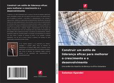 Buchcover von Construir um estilo de liderança eficaz para melhorar o crescimento e o desenvolvimento