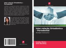 Borítókép a  Inter-relação Ortodôntica - Periodontal - hoz