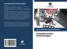 Capa do livro de Untergetauchte Entfernungen 
