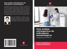 Buchcover von Uma análise retrospectiva de indicadores hematológicos