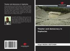 Capa do livro de Theater and democracy in Sophocles 