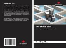 The Mime Ball: kitap kapağı