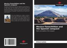 Обложка Mexico-Tenochtitlan and the Spanish conquest
